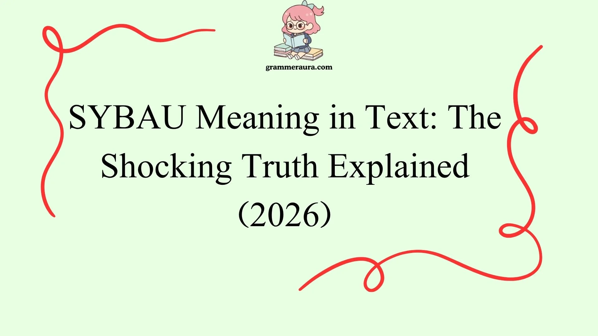 SYBAU Meaning in Text: The Shocking Truth Explained