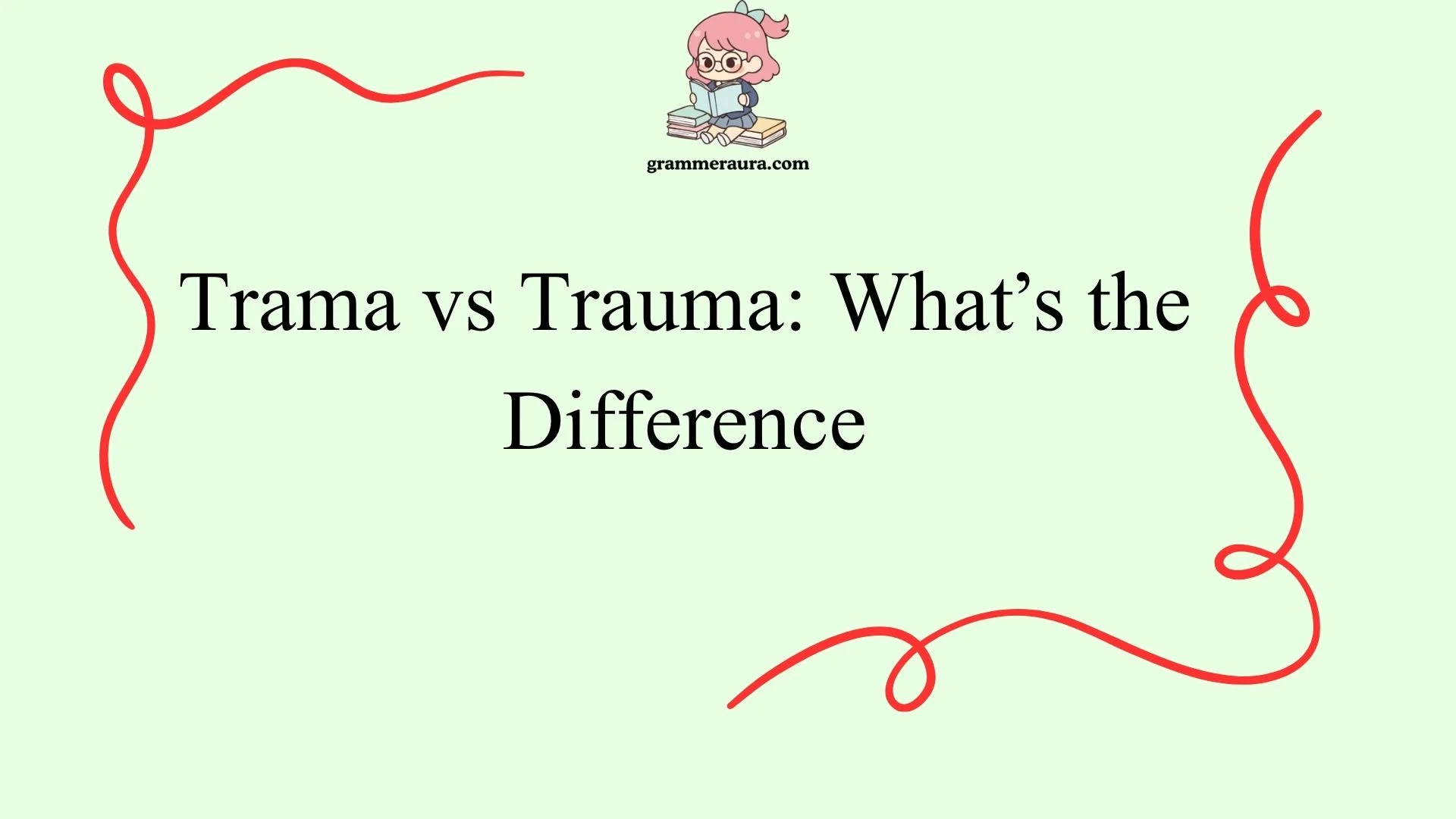 Trama vs Trauma: What’s the Difference