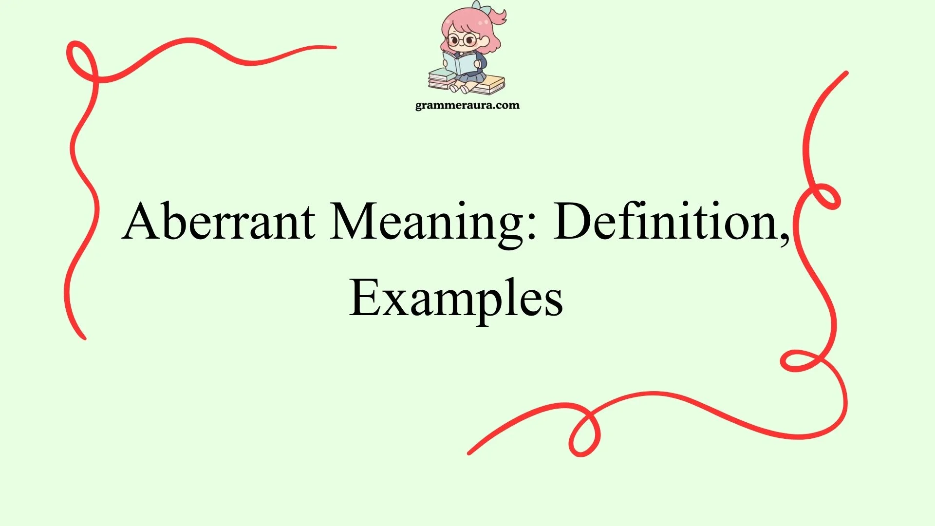 Aberrant Meaning: Definition, Examples