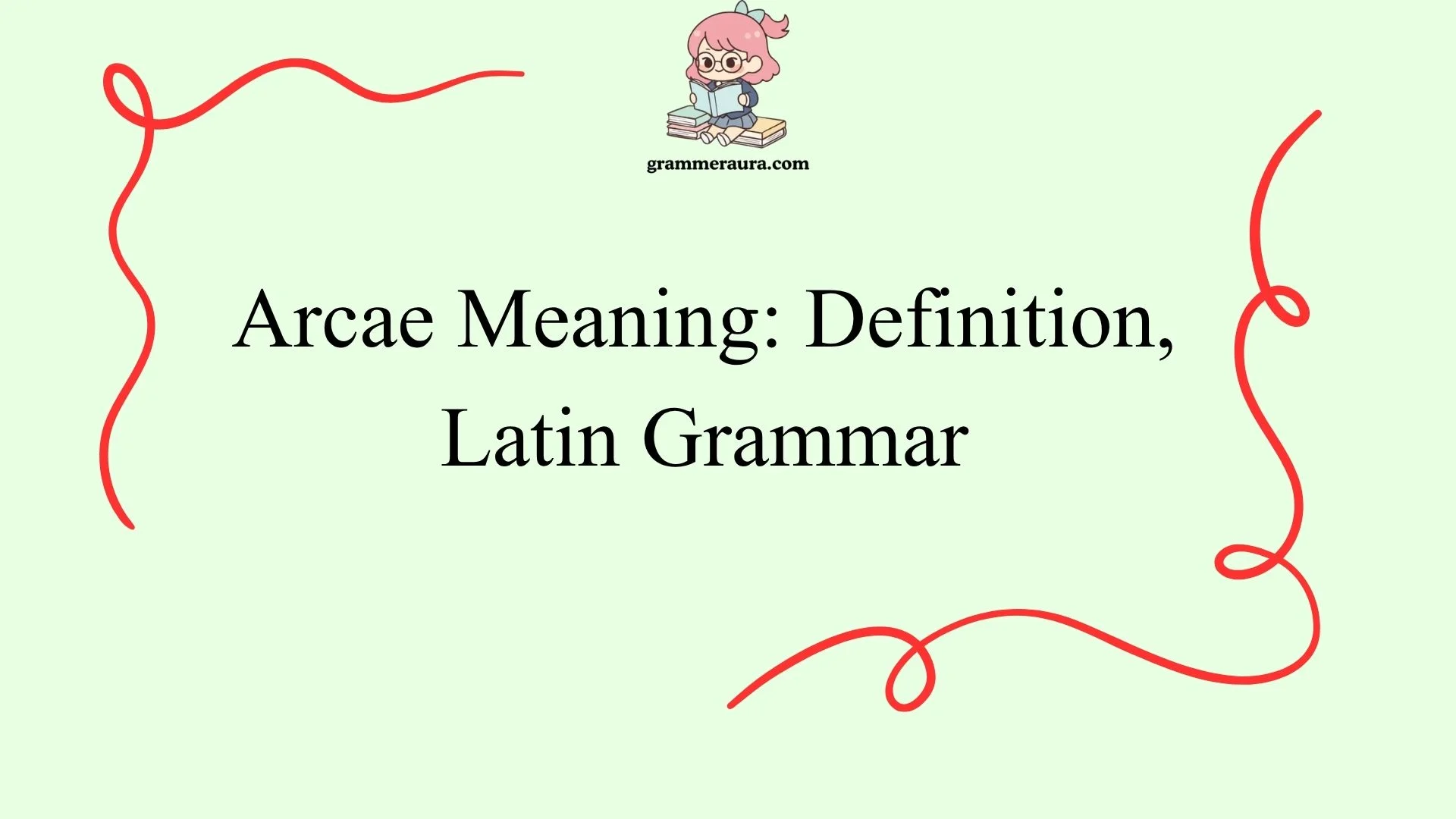 Arcae Meaning: Definition, Latin Grammar