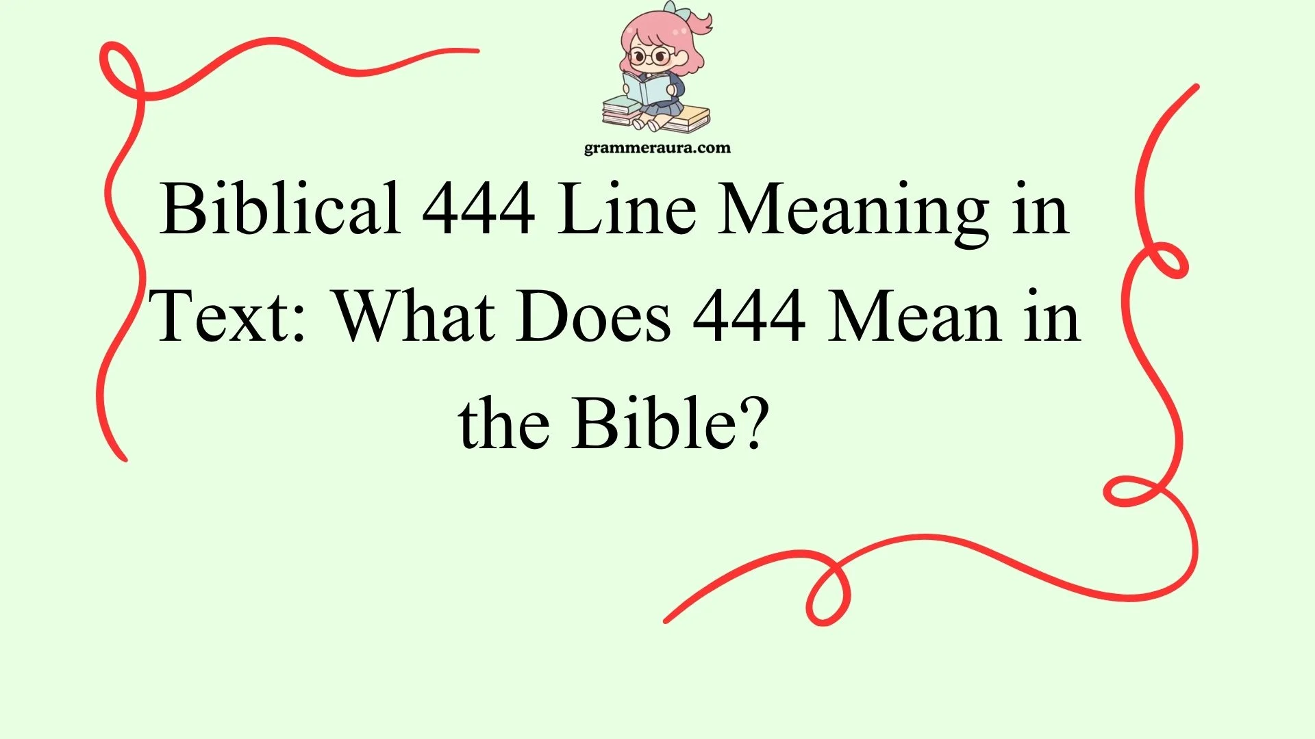 Biblical 444 Line Meaning in Text: What Does 444 Mean in the Bible?
