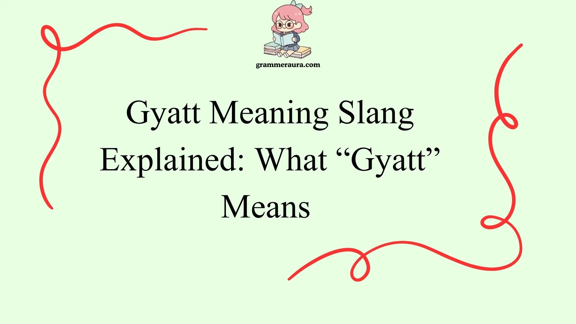 Gyatt Meaning Slang Explained: What “Gyatt” Means 