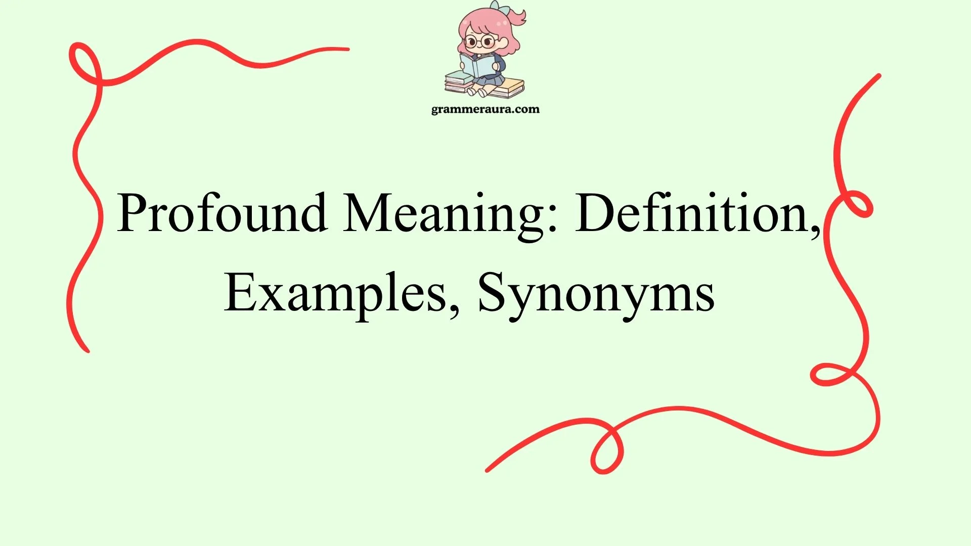 Profound Meaning: Definition, Examples, Synonyms