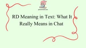 RD Meaning in Text: What It Really Means in Chat