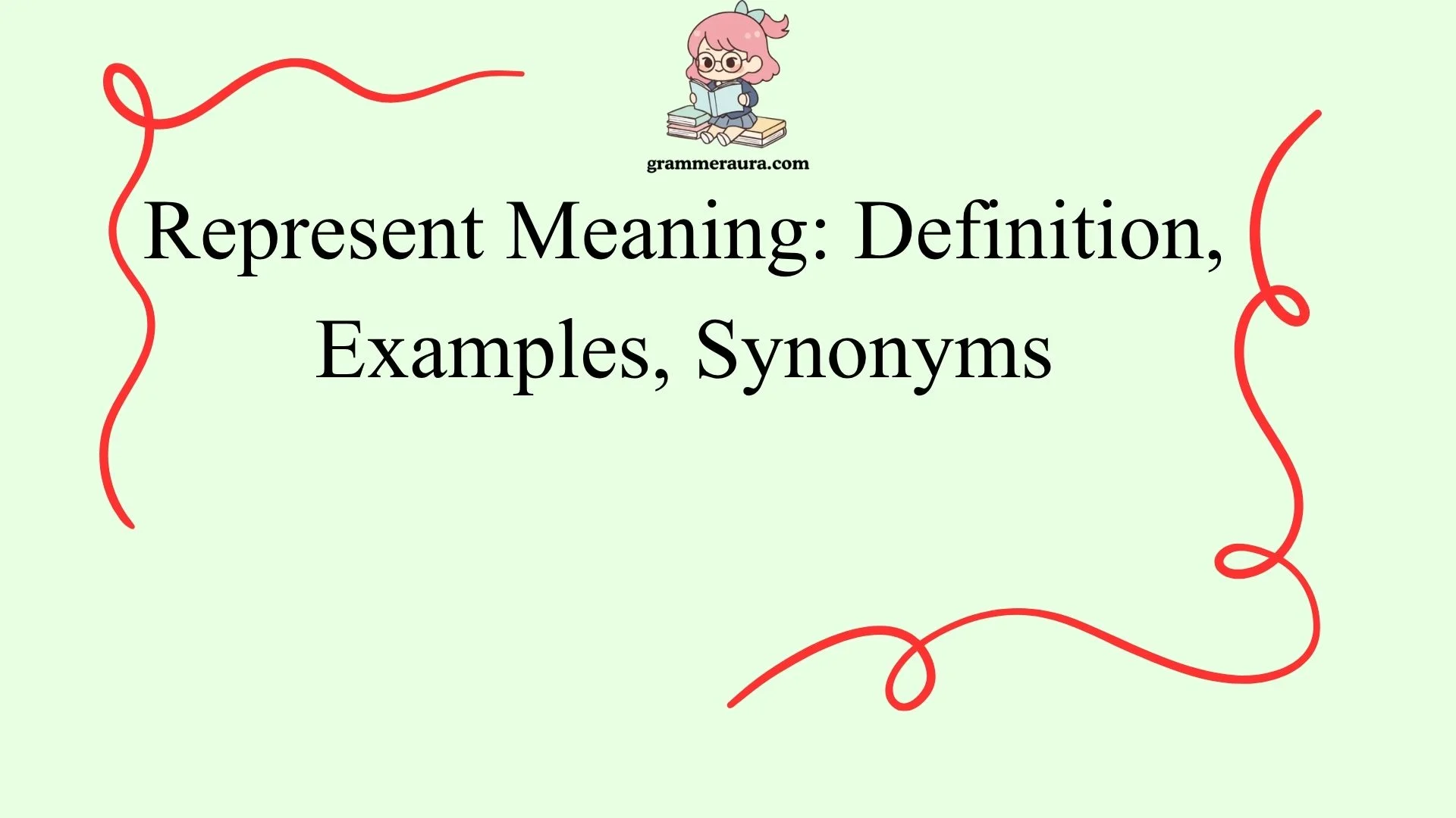 Represent Meaning: Definition, Examples, Synonyms