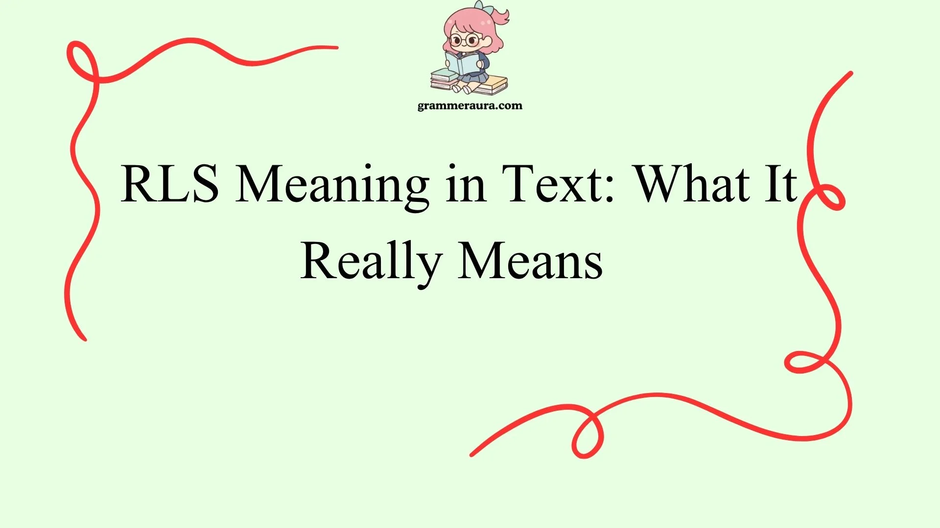 RLS Meaning in Text: What It Really Means