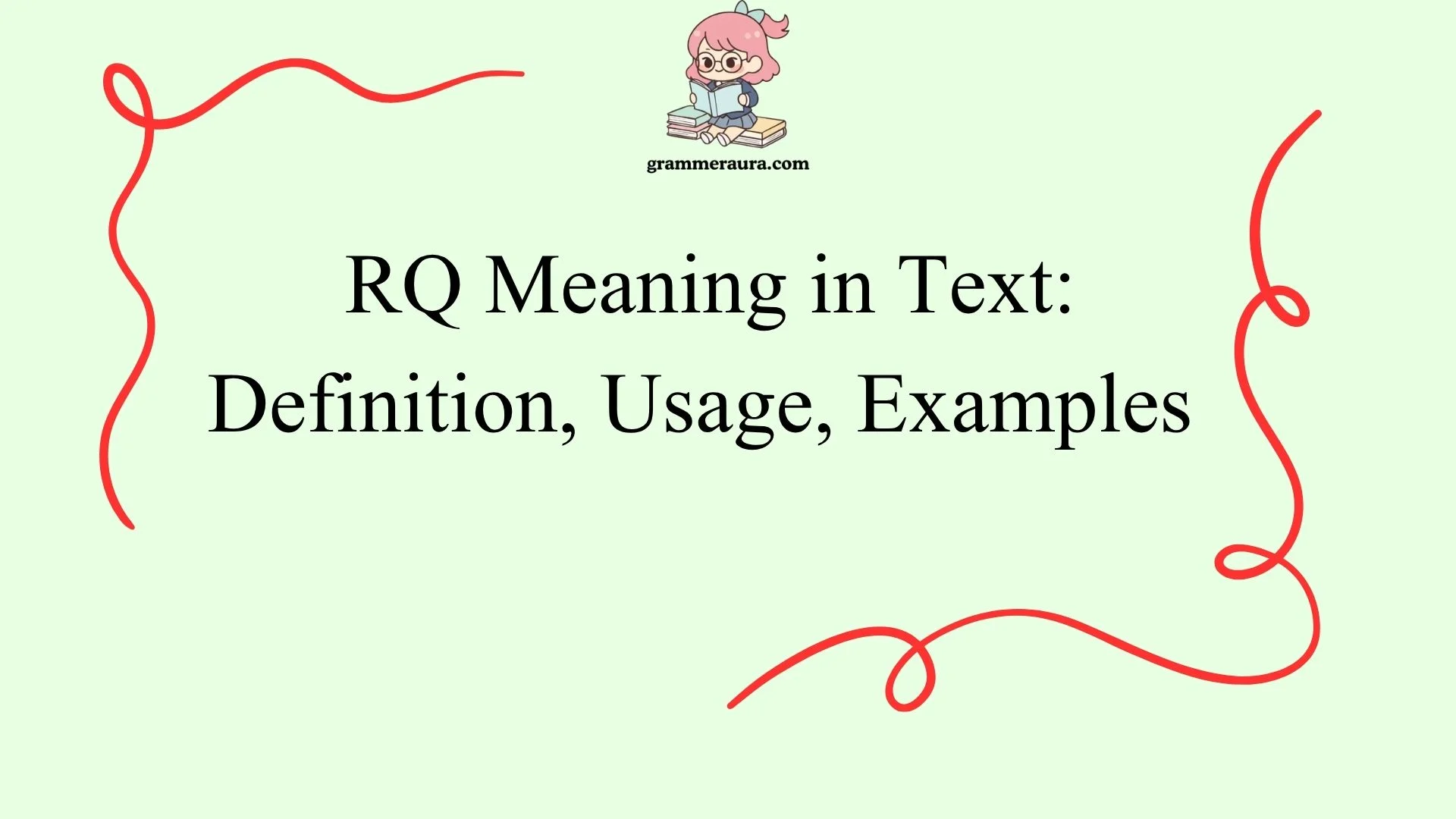 RQ Meaning in Text: Definition, Usage, Examples 