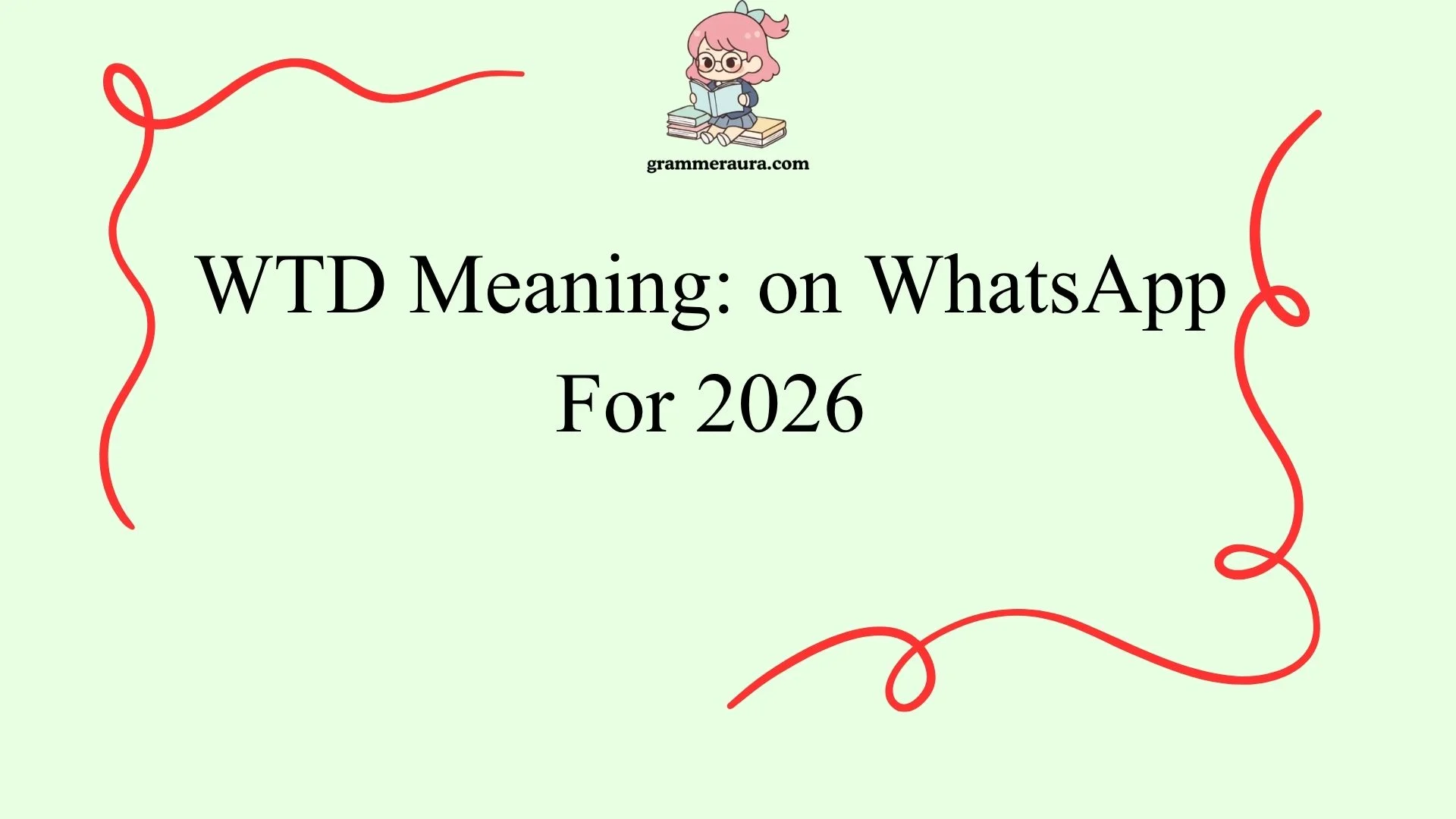 WTD Meaning: on WhatsApp