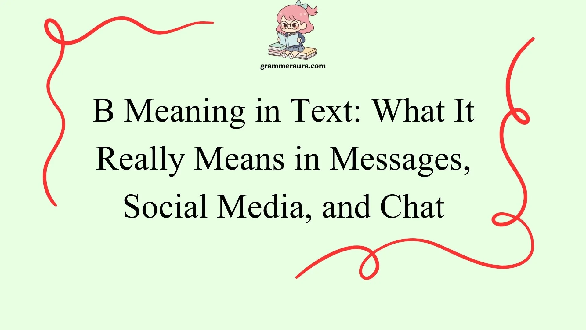 Discover B Meaning in Text, including its slang meanings, common uses, examples, and when to use it in texting and online chats.