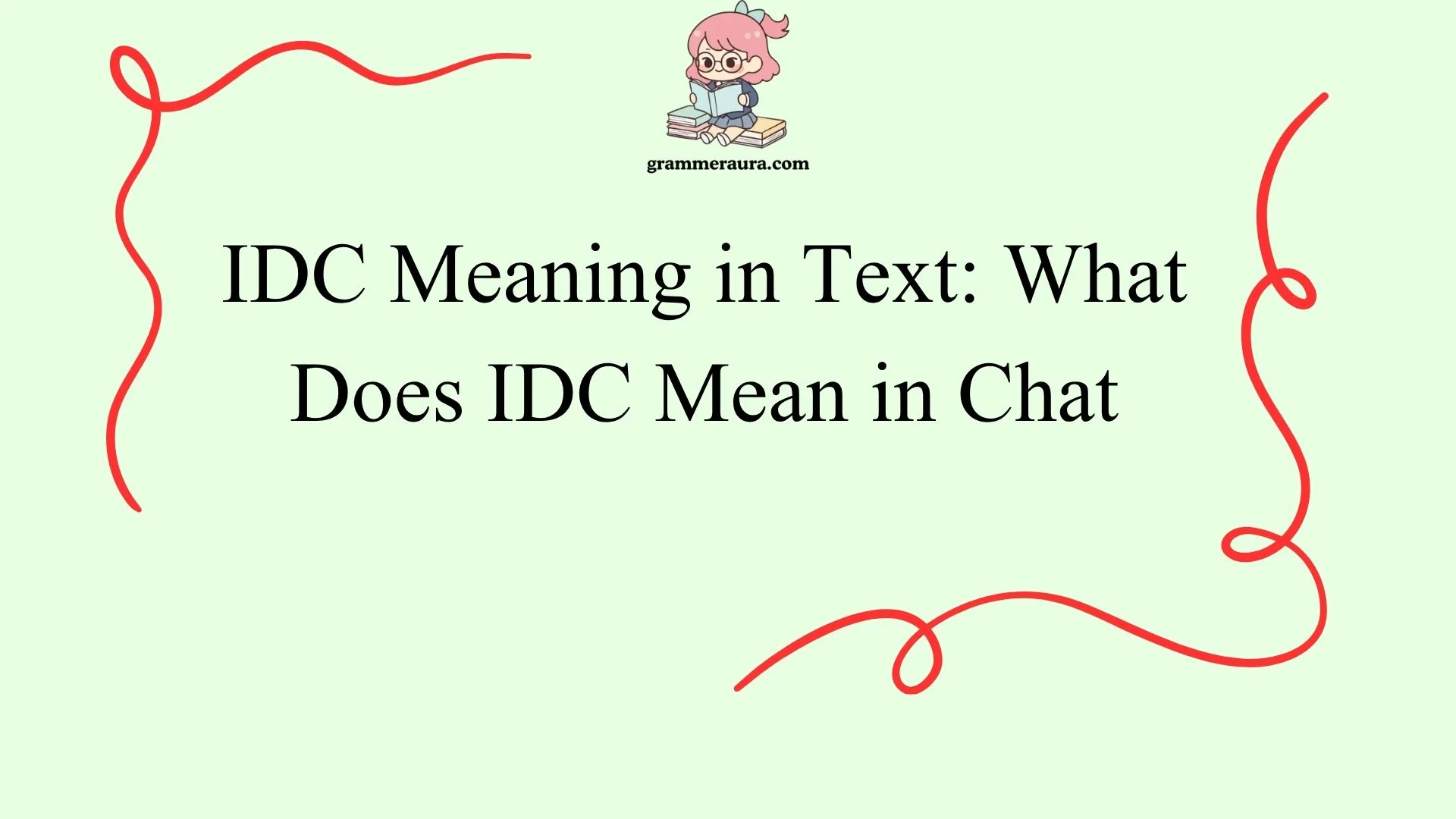 IDC Meaning in Text: What Does IDC Mean in Chat