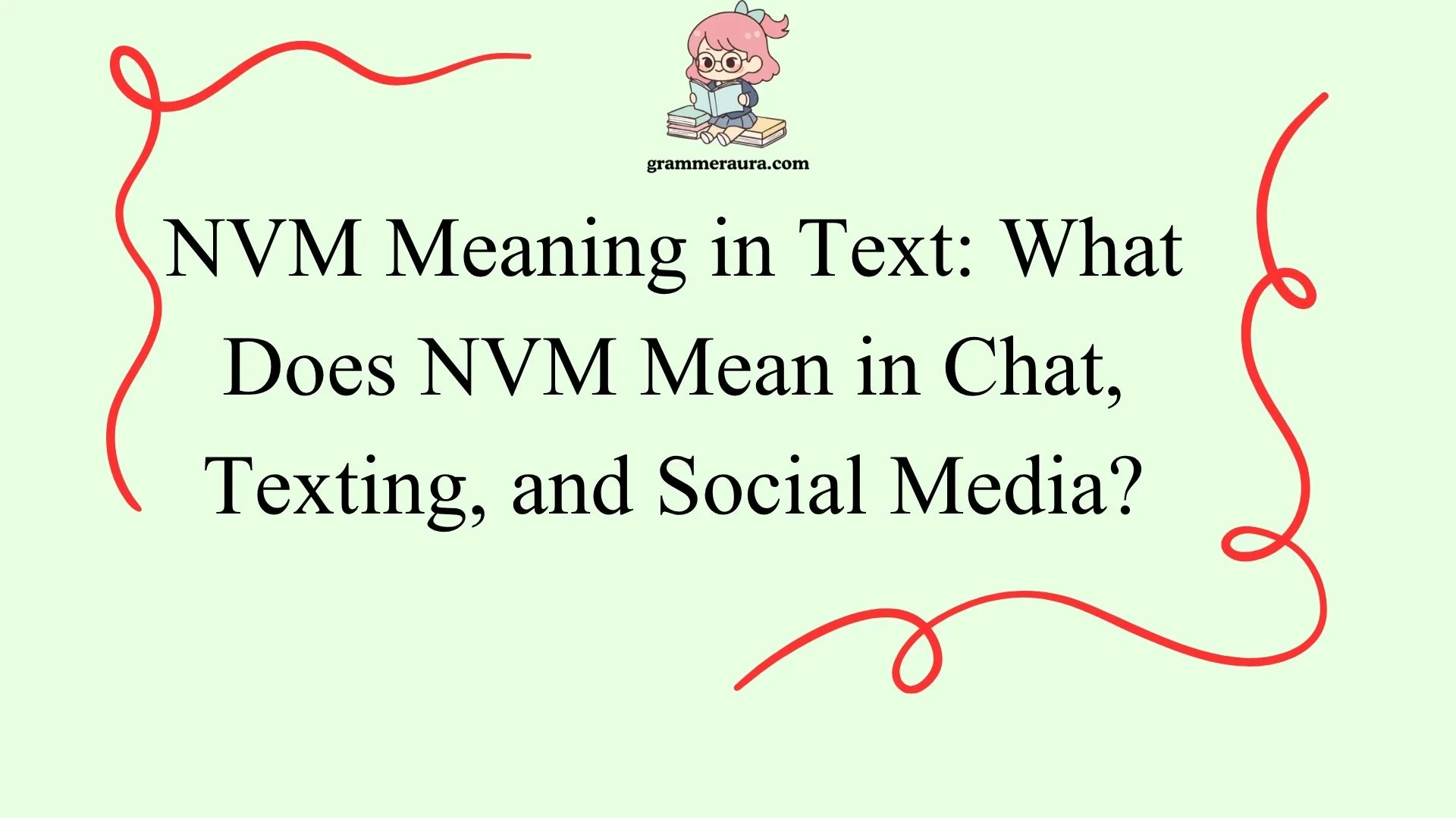 NVM Meaning in Text: What Does NVM Mean in Chat, Texting, and Social Media?