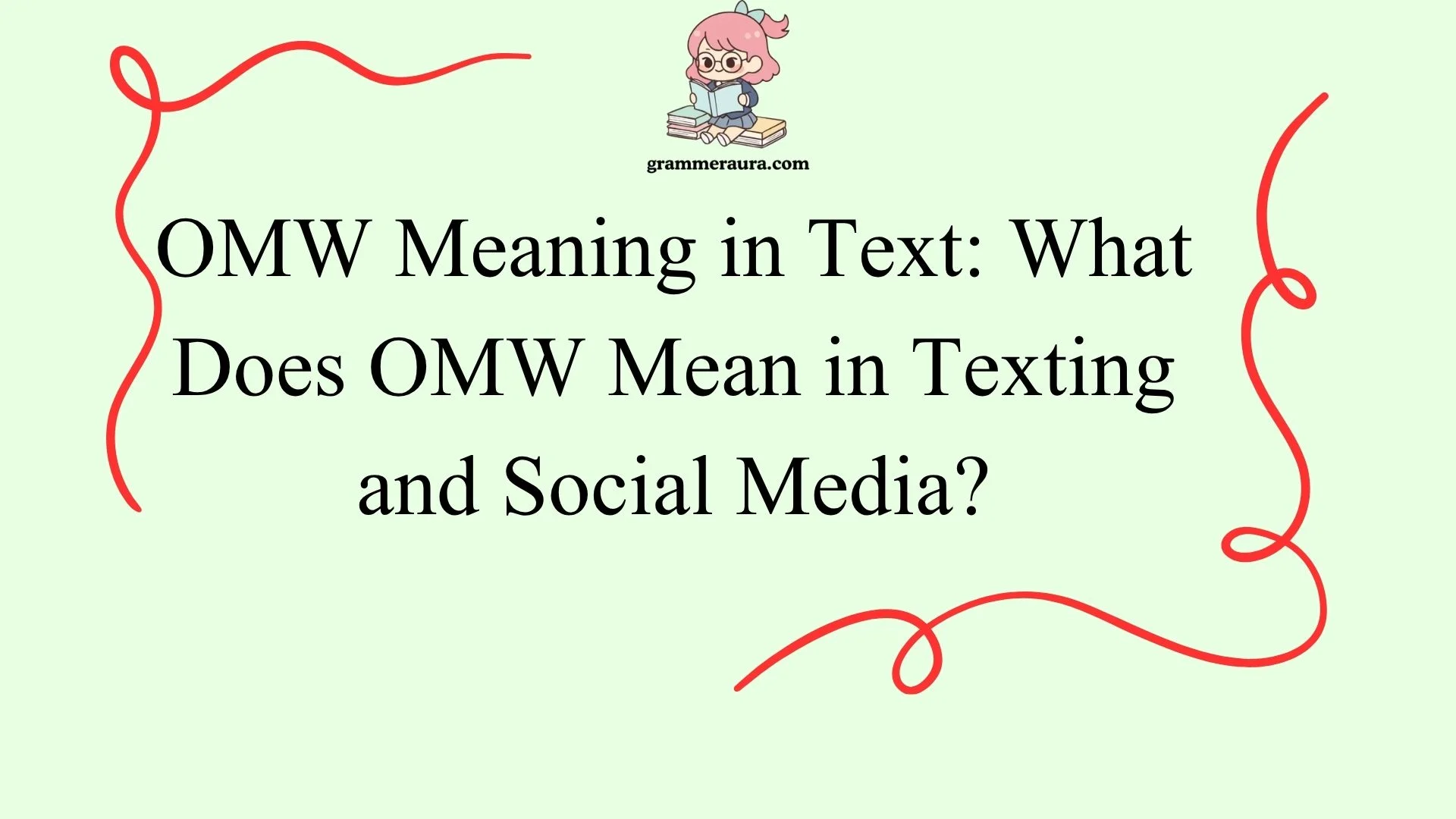 OMW Meaning in Text: What Does OMW Mean in Texting and Social Media?